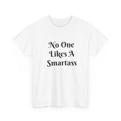 Funny Unisex Heavy Cotton Tee - 'No One Likes A Smart'